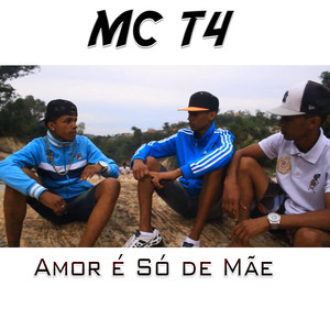 Amor é Só de Mãe (Explicit)