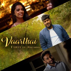 Vaarthai(feat. Naeshna)