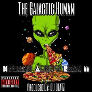 Humans Aren't Real II (Explicit)