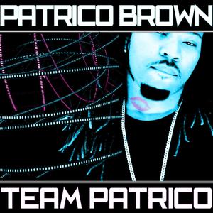 Team Patrico (Explicit)