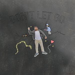 Don't Let Go