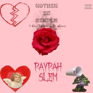 Nuthin Iz Simple (Explicit)