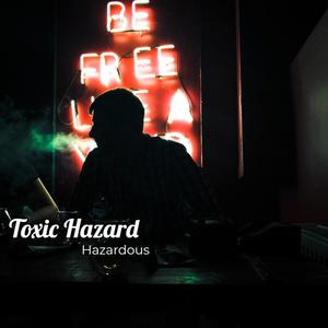 Toxic Hazard