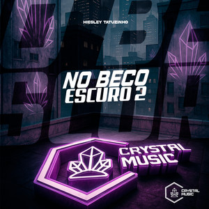 No Beco Escuro 2 (Explicit)