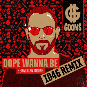 Dope Wanna Be (ID46 Remix)