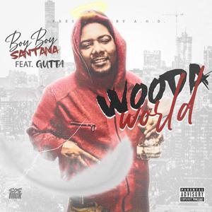 Wooda World (Explicit)
