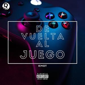 Kmot (De vuelva al juego) [Explicit]