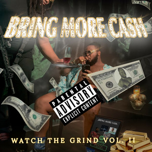 Watch the Grind Vol. II (Explicit)