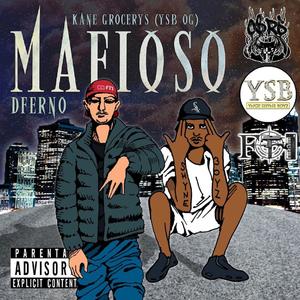 Mafioso (feat. Prod. Arson & YSB OG ) (Explicit)