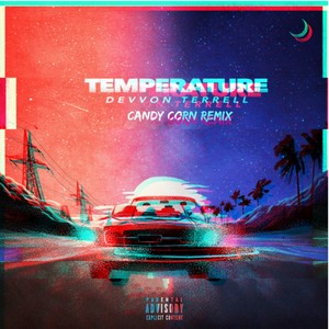 Temperature (Candy Corn Remix|Explicit)