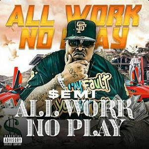 All Work No Play (Explicit)