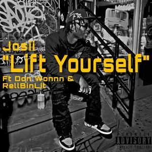 Lift Yourself (feat. Don Wonnn & Rellbinlit) (Explicit)