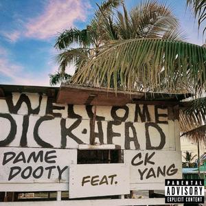 WELCOME D***HEAD (Explicit)