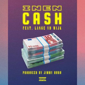 Cash (feat. Lange Vd Wijk) (Explicit)