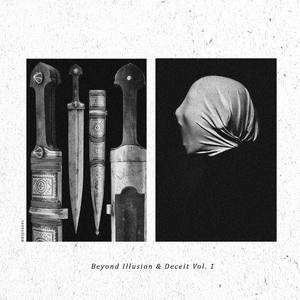 Beyond Illusion & Deceit Vol.1