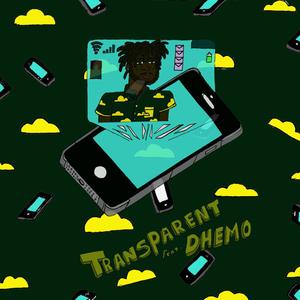 Transparent (feat. Dhemo)