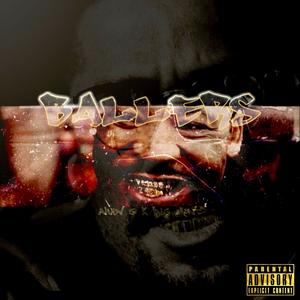 BALLERS (feat. Big Mont) (Explicit)