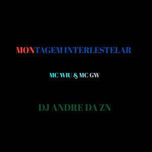 MONTAGEM INTERESTELAR (Explicit)