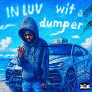 in luv wit a dumper (Explicit)