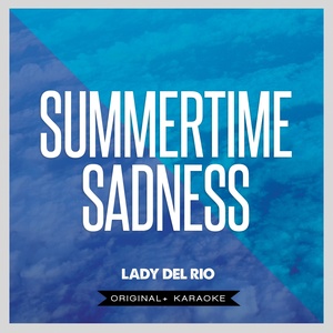 Summertime Sadness