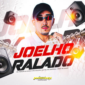 Joelho Ralado (Explicit)