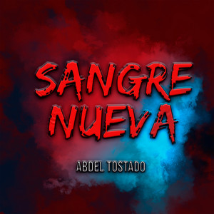 Sangre Nueva (Explicit)