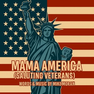 Mama America (Saluting Veterans)
