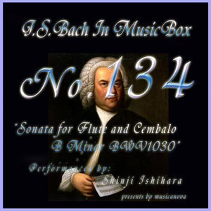 Bach In Musical Box 134 / Sonata For Flute And Cembalo B Minor Bwv1030