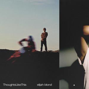 Thoughts Like This (Explicit)