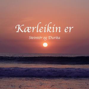 Kærleikin er (feat. Durita Terjadóttir Svarthamar)