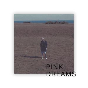 Pink Dreams (Explicit)