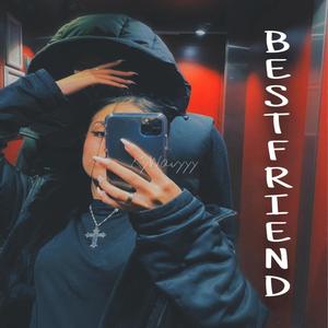 Bestfriend (Explicit)