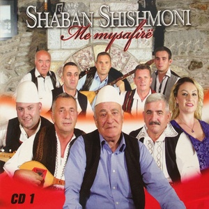 Shaban Shishmoni Me Mysafir CD 1