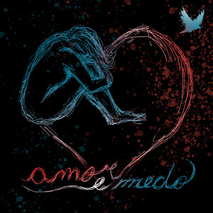 Amor e Medo