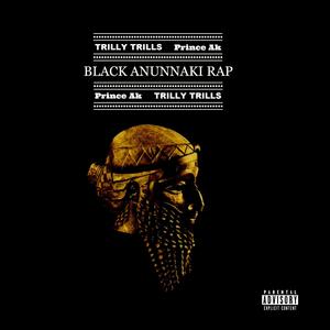 Black Anunnaki Rap (Explicit)