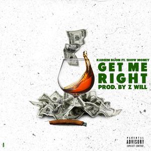 Get Me Right (Explicit)