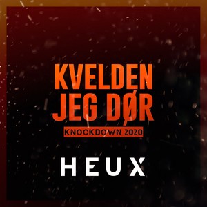 Kvelden Jeg Dør (Knockdown 2020) [Explicit]