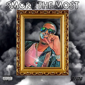 Smoke the Most (Explicit)