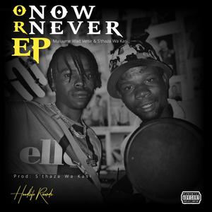 NOW OR NEVER EP