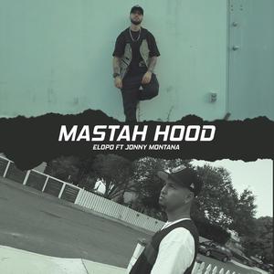 Mastah Hood (feat. Jonny Montana, NeoAkBeatz & Dj J.L.P) (Explicit)
