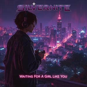 Waiting For A Girl Like You