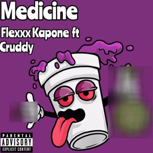 Medicine (feat. Cruddy) [Explicit]