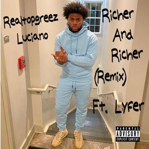 Richer and richer (feat. Lyfer) (Remix|Explicit)