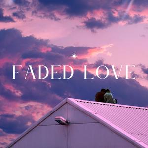 Faded Love