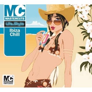 Mastercuts Lifestyle Ibiza Chill