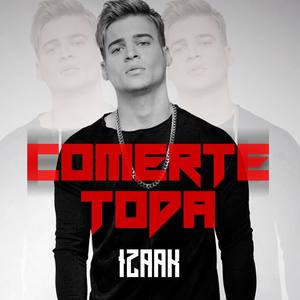Comerte Toda (Explicit)