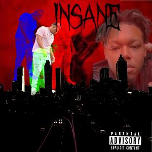 Insane (Explicit)