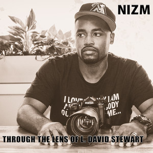 Through the Lens of L. David Stewart (Explicit)