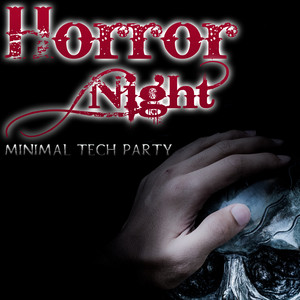 Horror Night - Minimal Tech Party