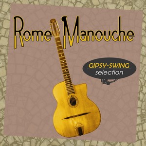 Rome Manouche (Gipsy Swing Selection)